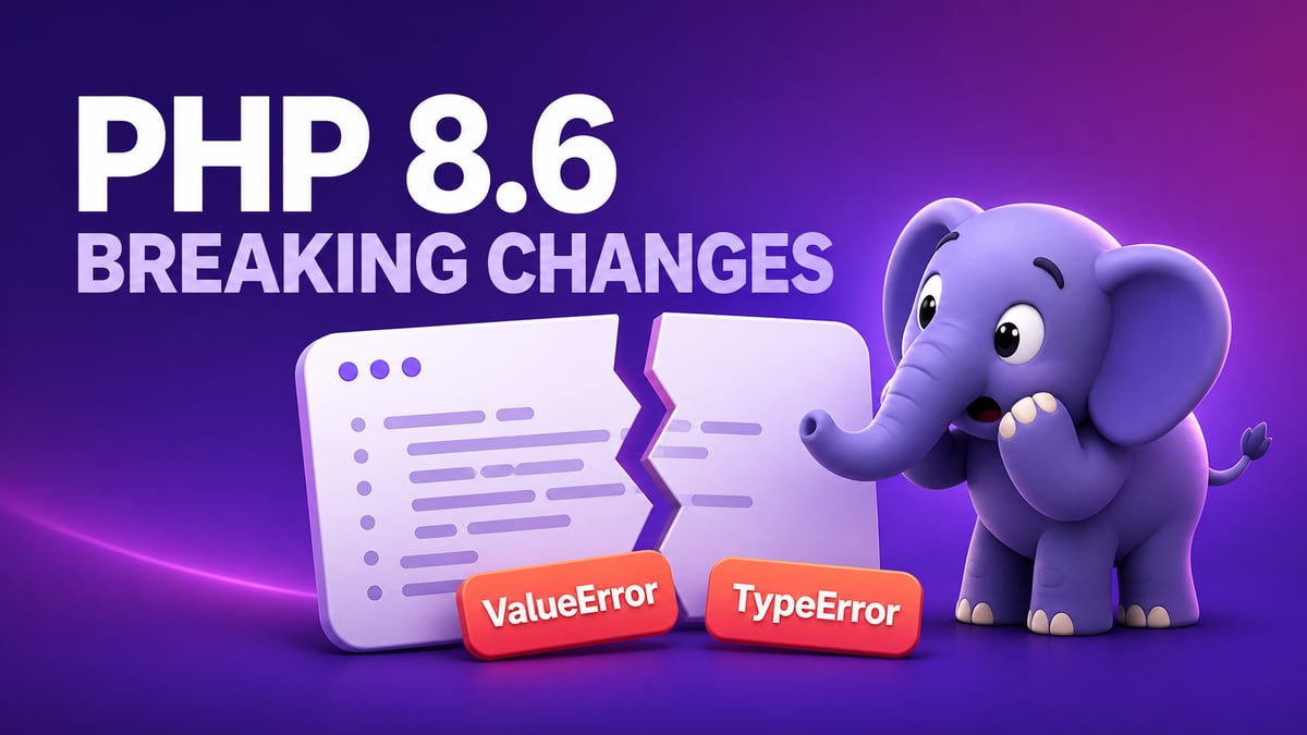 PHP 8.6 Breaking Changes: New ValueError and TypeError